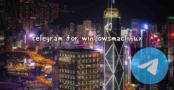 telegram for windowsmaclinux